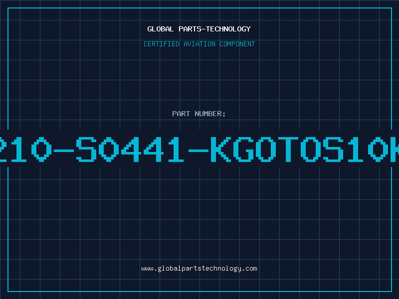 Aviation Part B72210-S0441-KGOTOS10K440