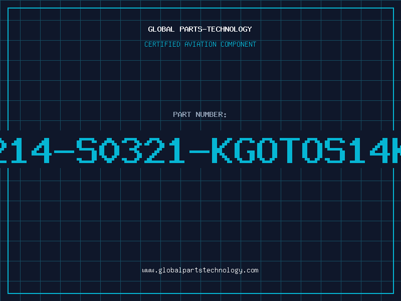 Aviation Part B72214-S0321-KGOTOS14K320