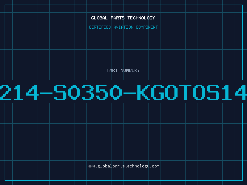 Aviation Part B72214-S0350-KGOTOS14K35