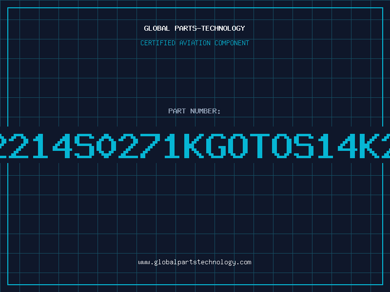Aviation Part B72214S0271KGOTOS14K275