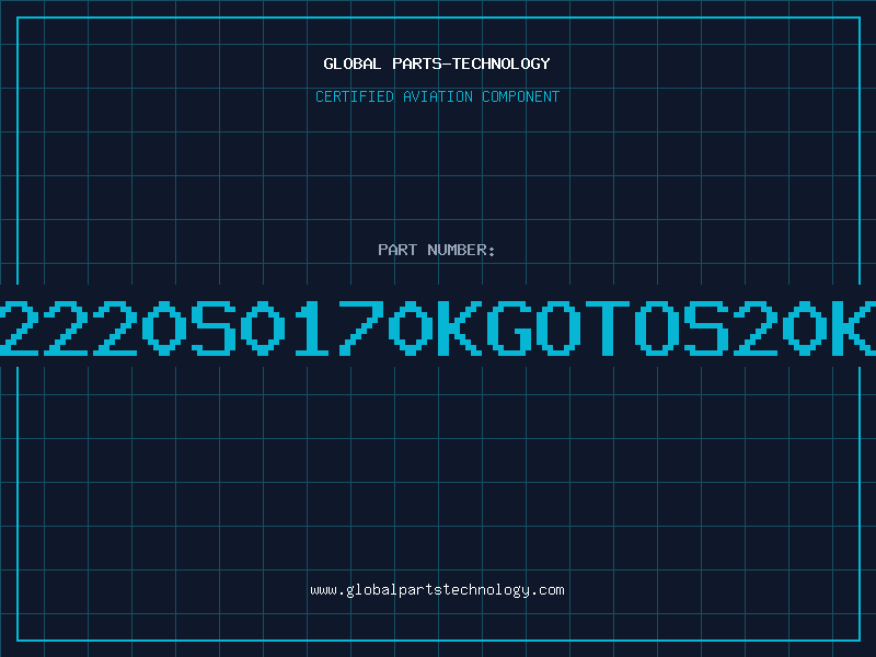 Aviation Part B72220S0170KGOTOS20K17