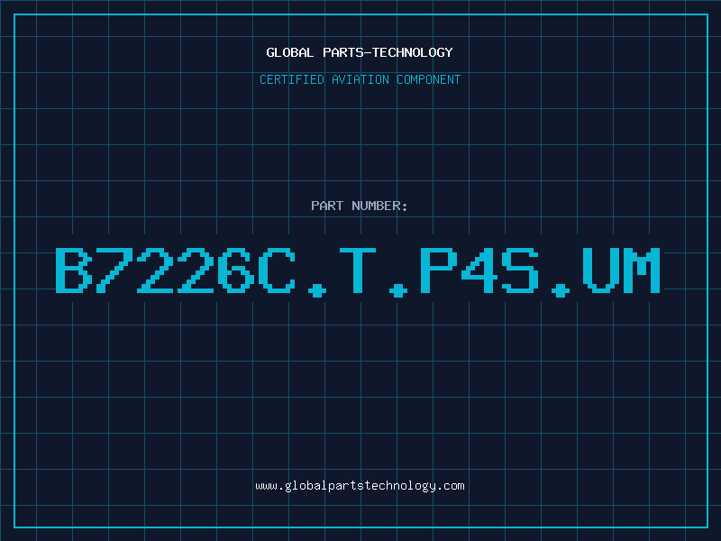 Aviation Part B7226C.T.P4S.UM