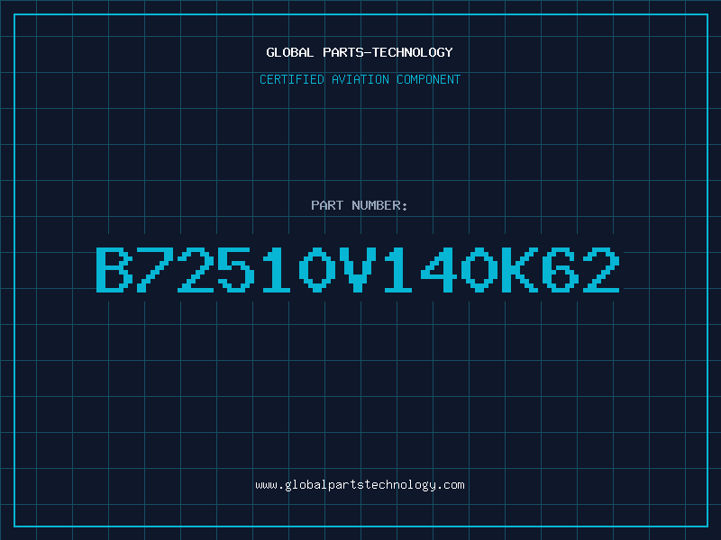 Aviation Part B72510V140K62