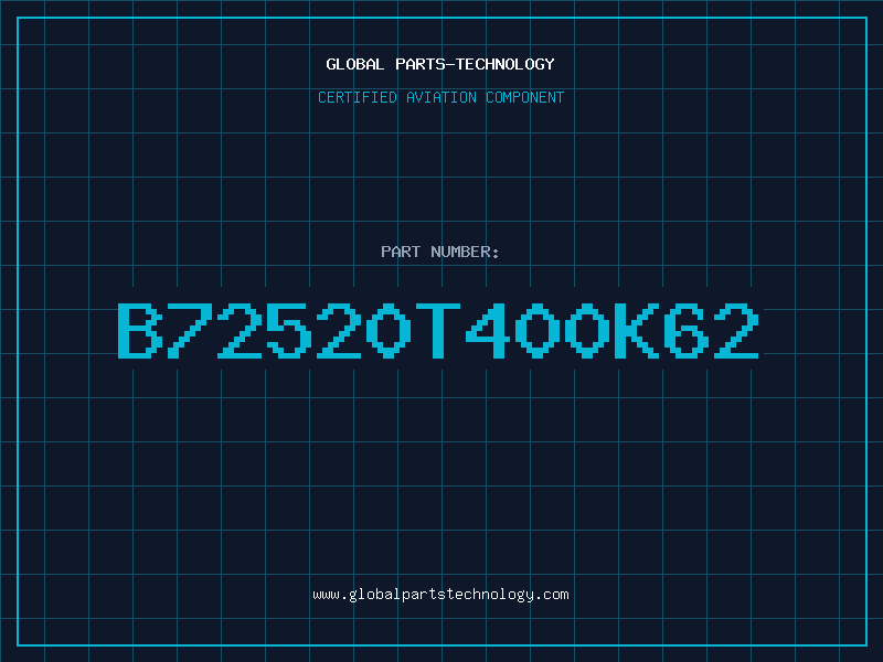 Aviation Part B72520T400K62