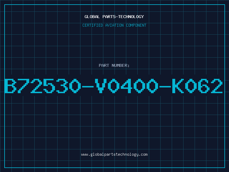 Aviation Part B72530-V0400-K062