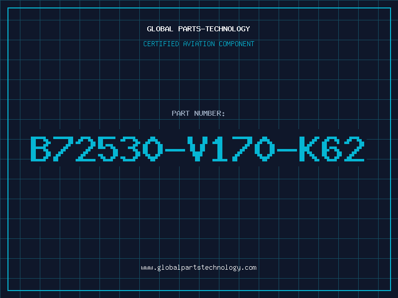 Aviation Part B72530-V170-K62