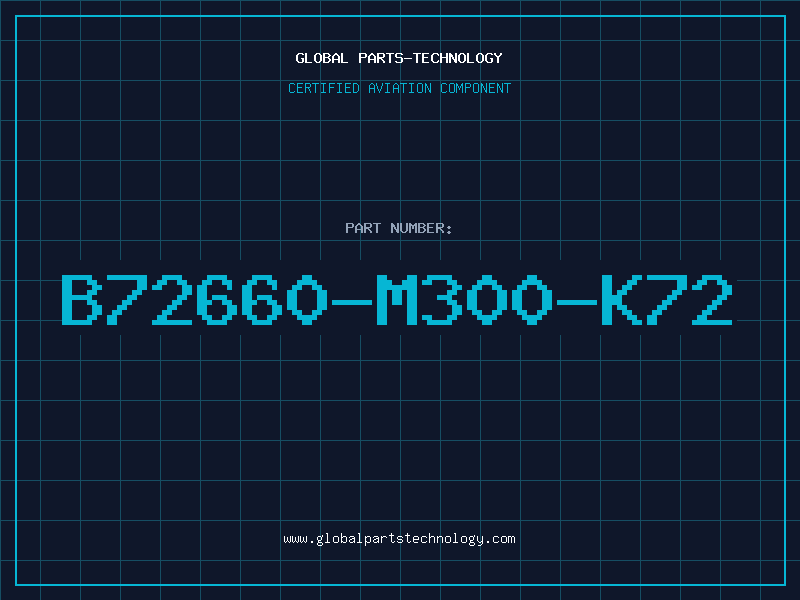 Aviation Part B72660-M300-K72