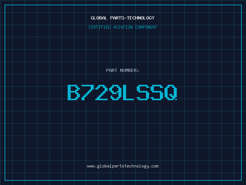 Aviation Part B729LSSQ