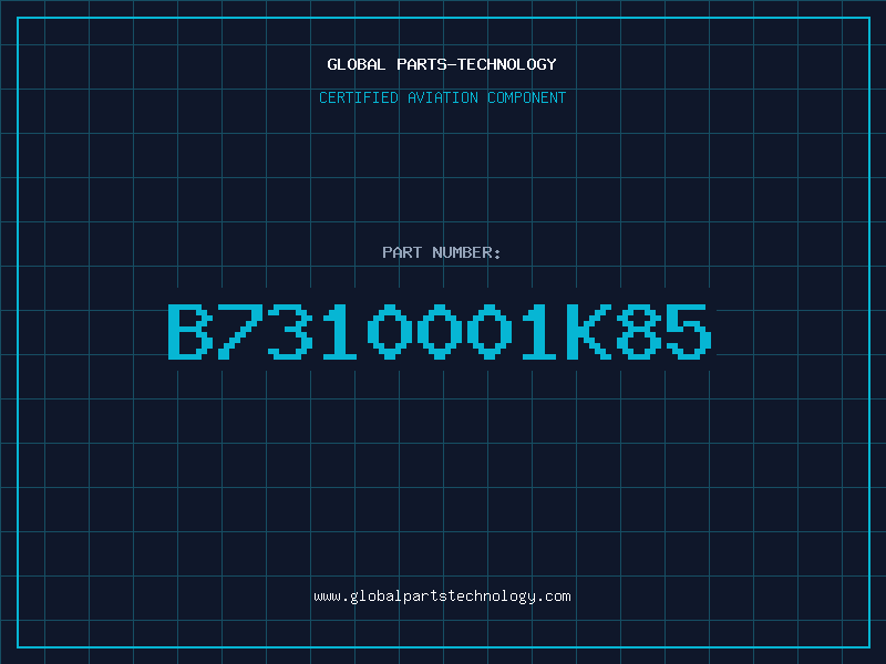 Aviation Part B7310001K85
