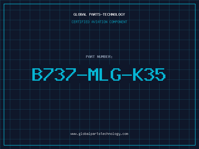 Aviation Part B737-MLG-K35