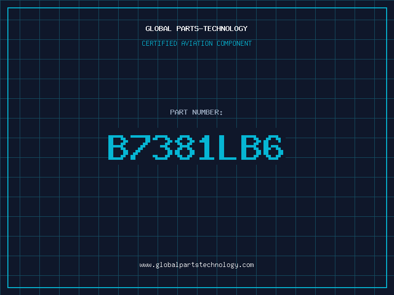 Aviation Part B7381LB6