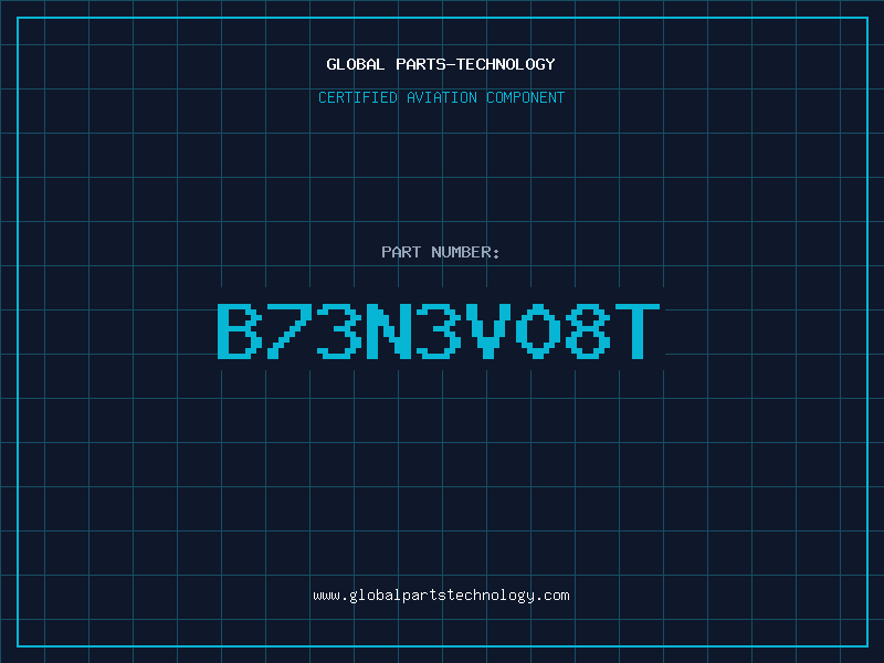 Aviation Part B73N3V08T