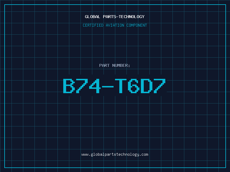 Aviation Part B74-T6D7