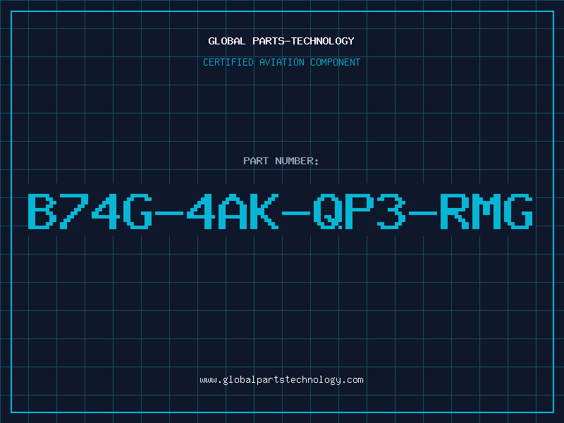 Aviation Part B74G-4AK-QP3-RMG