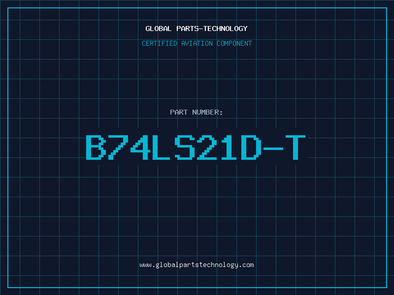 Aviation Part B74LS21D-T