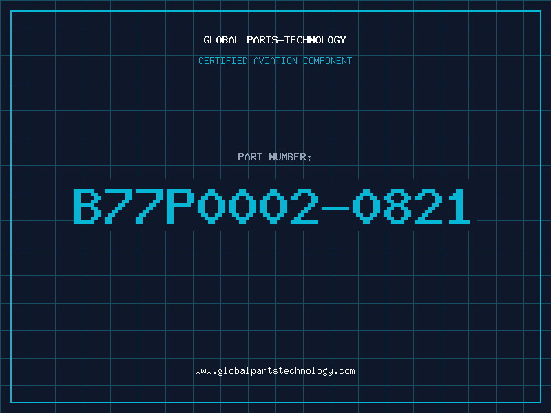 Aviation Part B77P0002-0821
