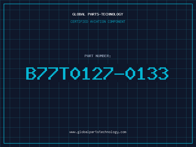 Aviation Part B77T0127-0133