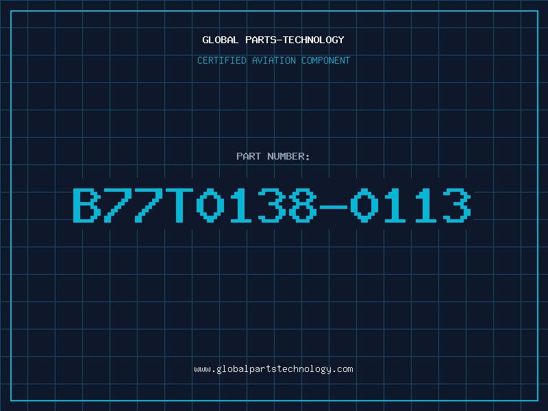 Aviation Part B77T0138-0113