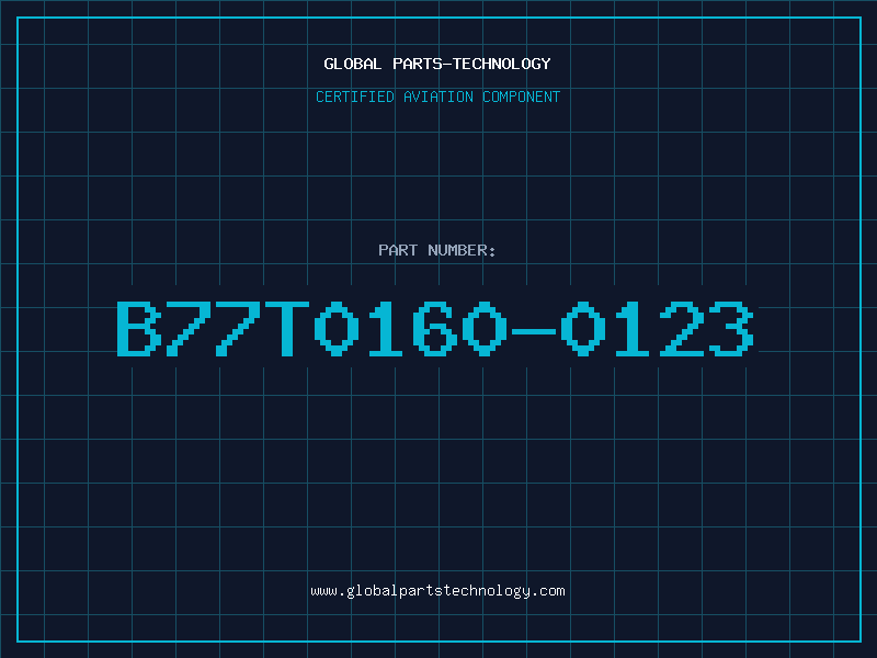 Aviation Part B77T0160-0123