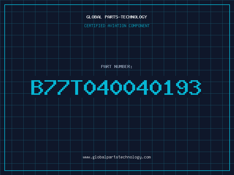 Aviation Part B77T040040193