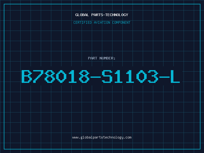 Aviation Part B78018-S1103-L