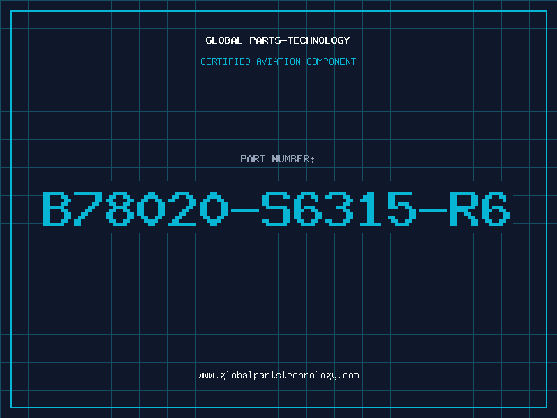 Aviation Part B78020-S6315-R6
