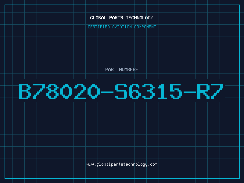 Aviation Part B78020-S6315-R7