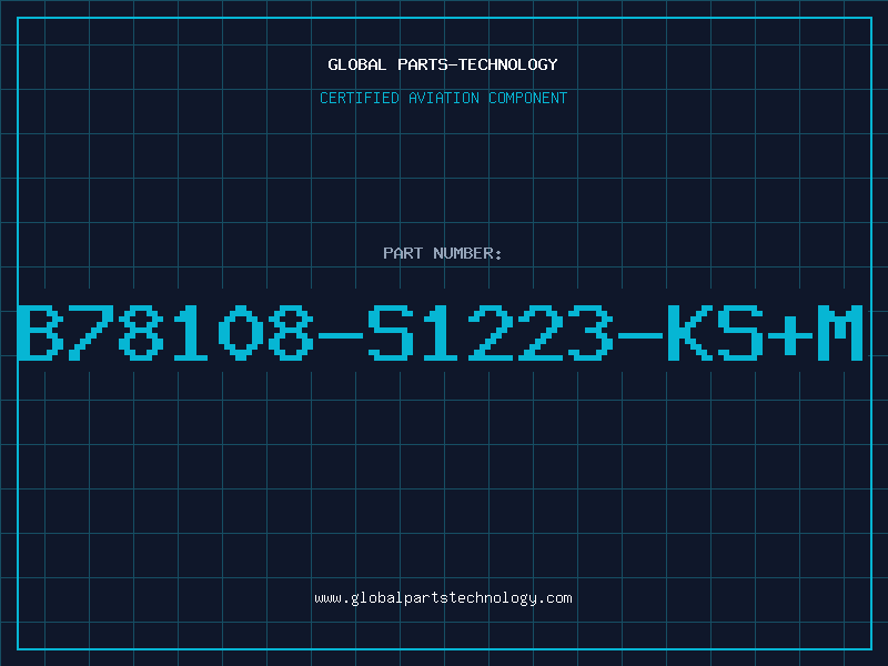 Aviation Part B78108-S1223-KS+M