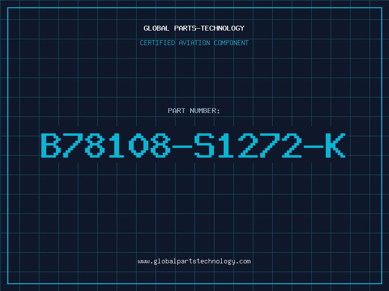 Aviation Part B78108-S1272-K
