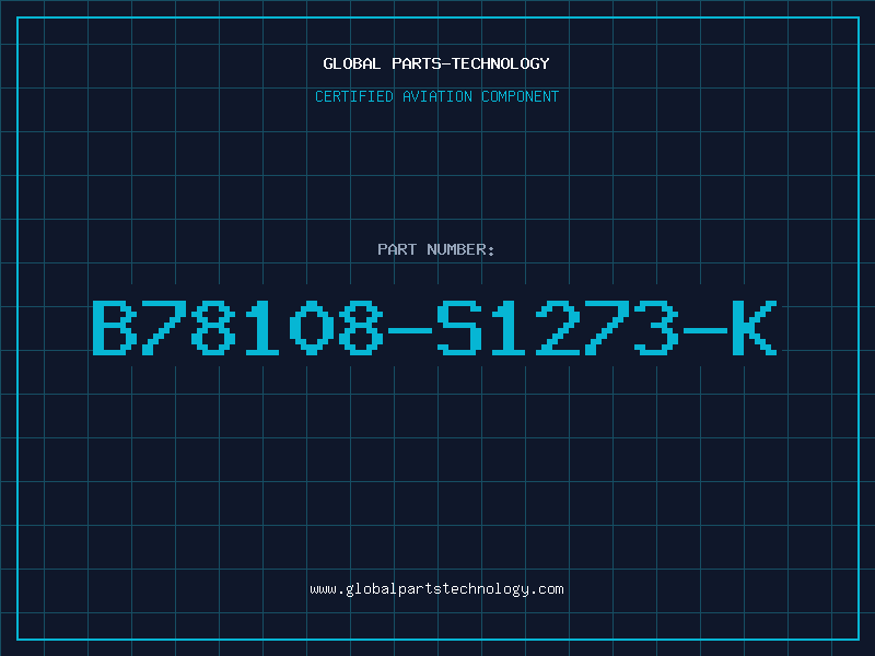 Aviation Part B78108-S1273-K