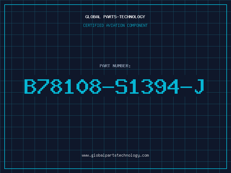 Aviation Part B78108-S1394-J