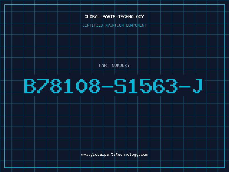 Aviation Part B78108-S1563-J