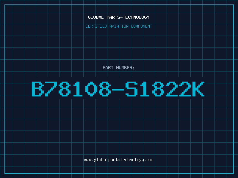 Aviation Part B78108-S1822K