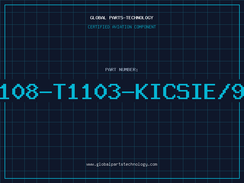 Aviation Part B78108-T1103-KICSIE/9446