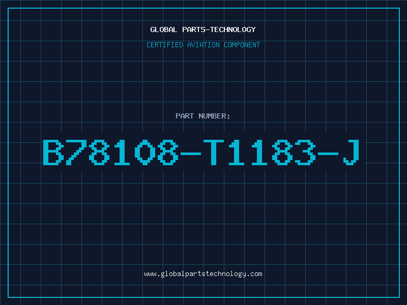 Aviation Part B78108-T1183-J