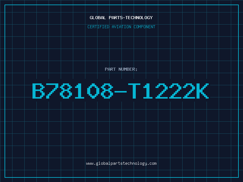 Aviation Part B78108-T1222K