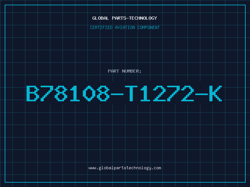 Aviation Part B78108-T1272-K