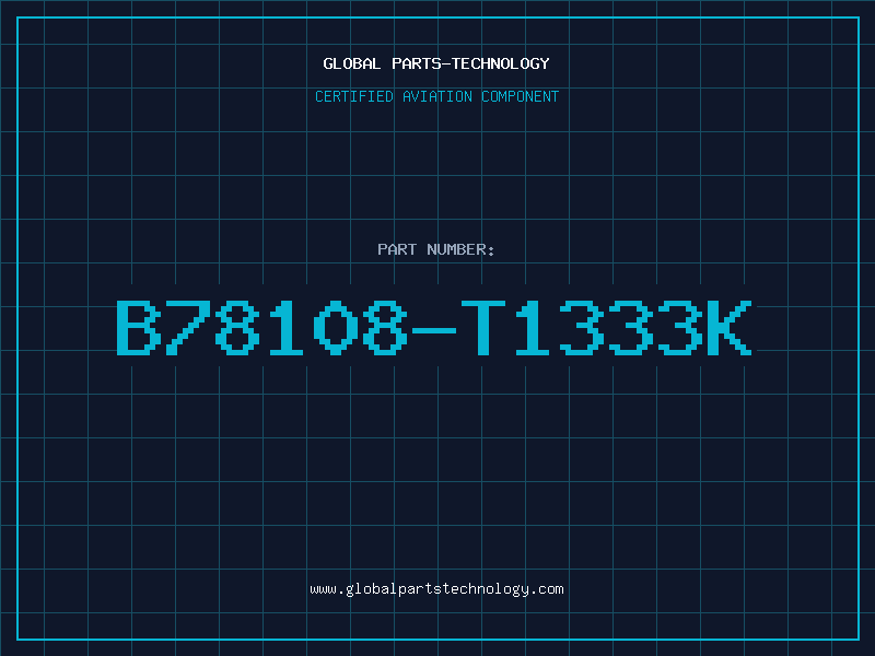 Aviation Part B78108-T1333K