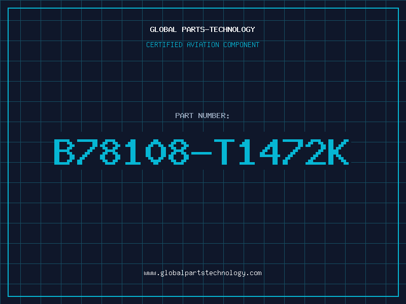 Aviation Part B78108-T1472K