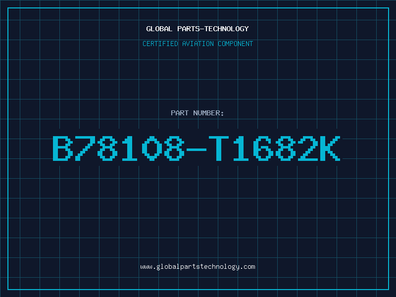 Aviation Part B78108-T1682K