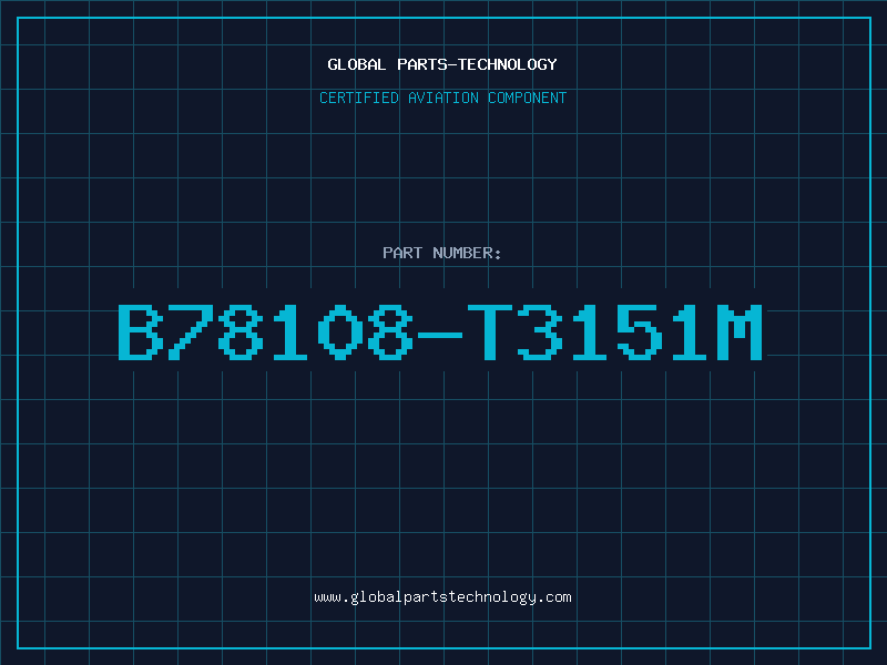 Aviation Part B78108-T3151M