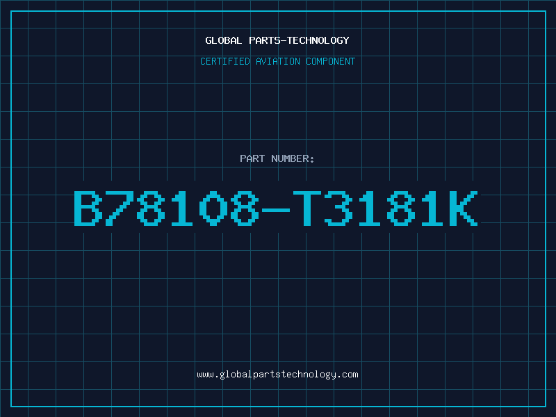 Aviation Part B78108-T3181K