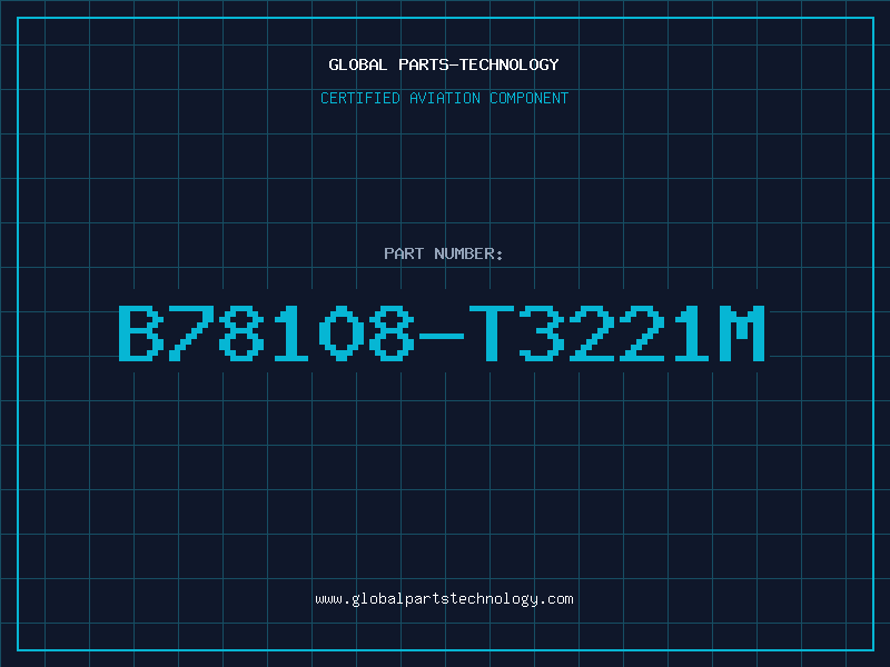 Aviation Part B78108-T3221M