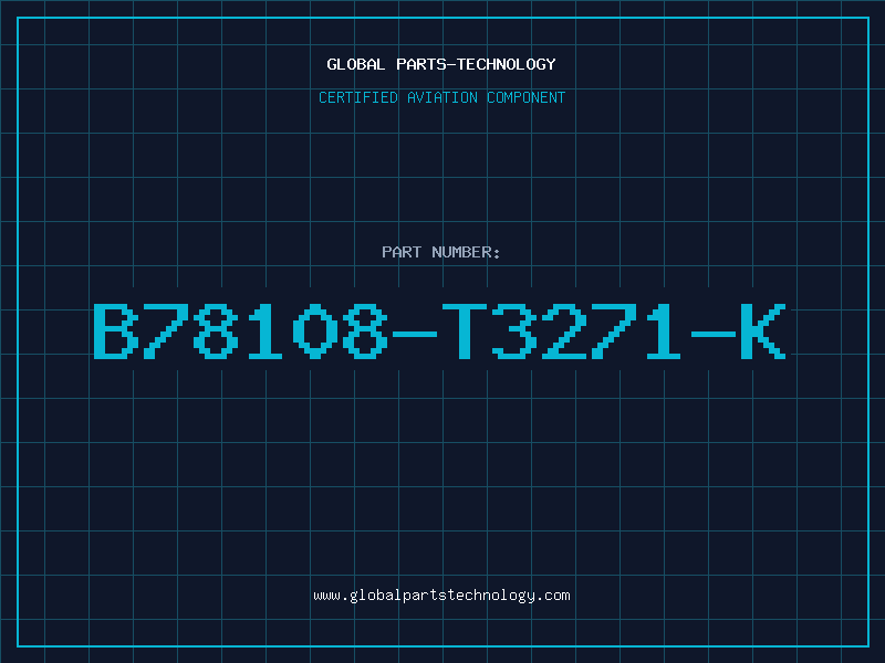 Aviation Part B78108-T3271-K