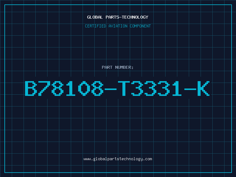 Aviation Part B78108-T3331-K