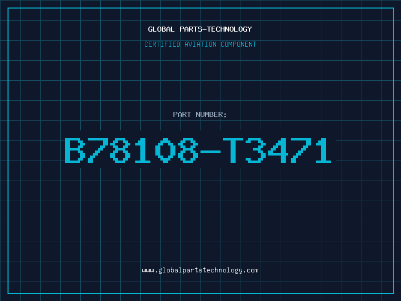 Aviation Part B78108-T3471