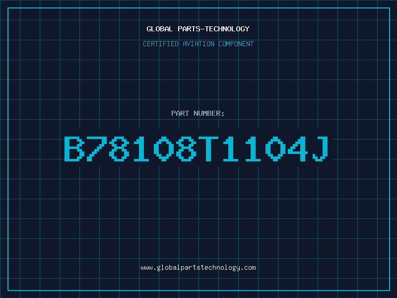 Aviation Part B78108T1104J