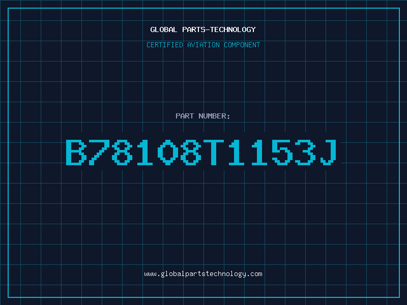 Aviation Part B78108T1153J