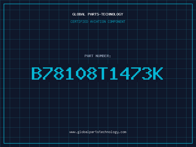 Aviation Part B78108T1473K