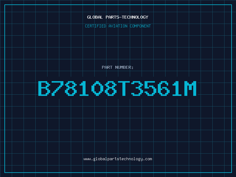 Aviation Part B78108T3561M